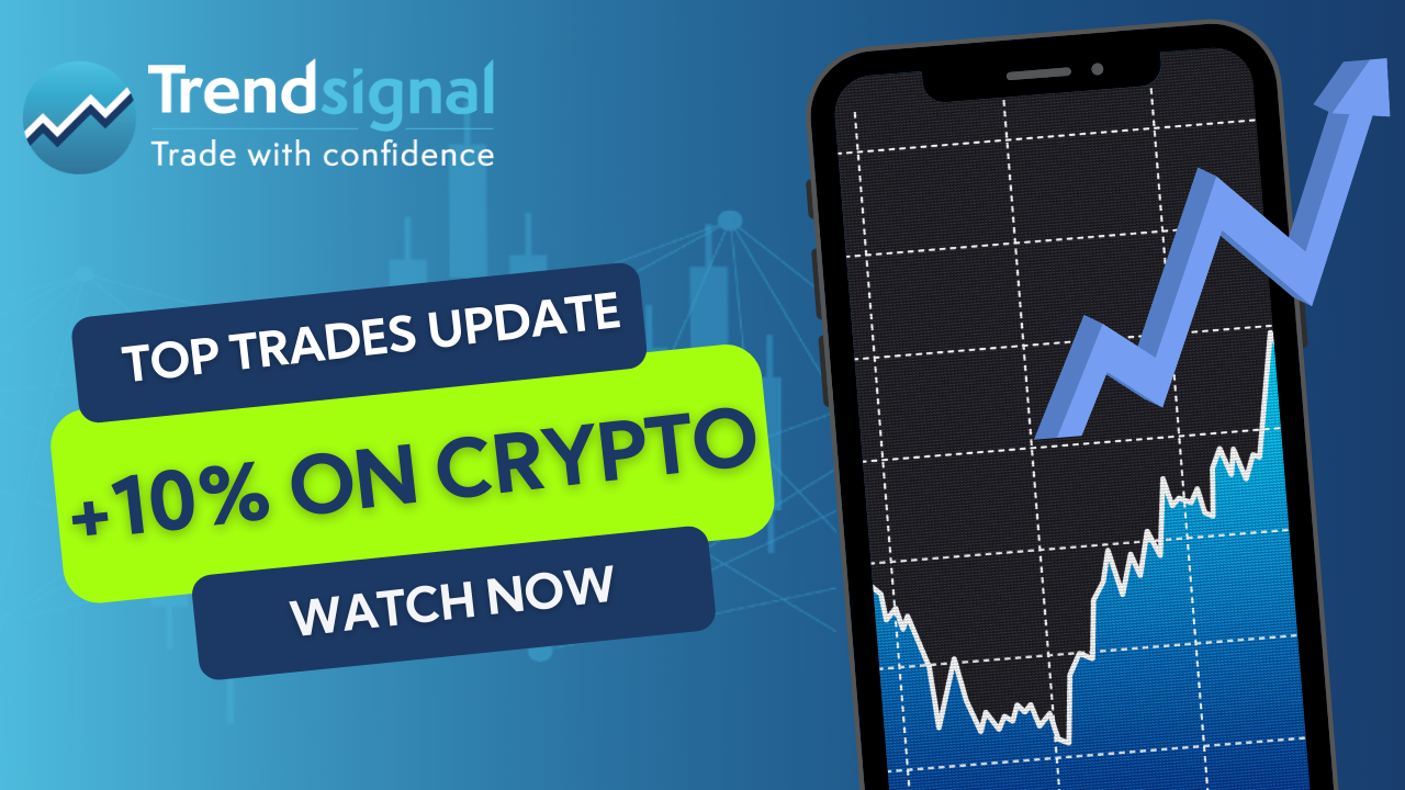 Top Trades Update: +10% on Crypto!